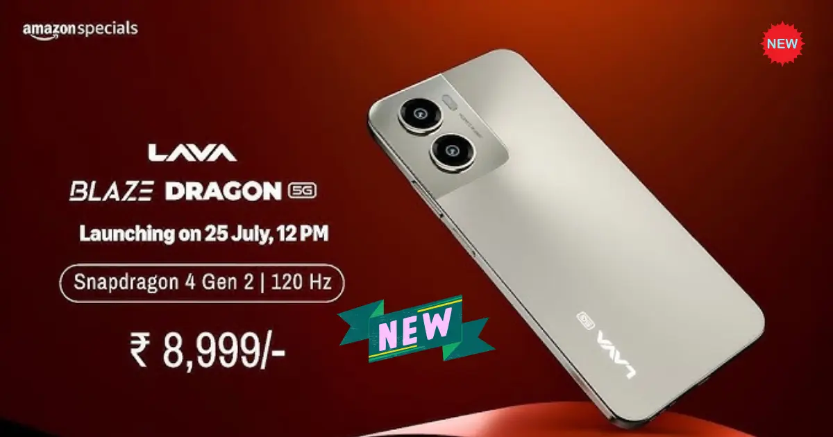 Lava Blaze Dragon 5G: दमदार फीचर्स के साथ सस्ता 5G स्मार्टफोन